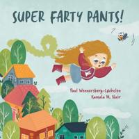 Super Farty Pants!